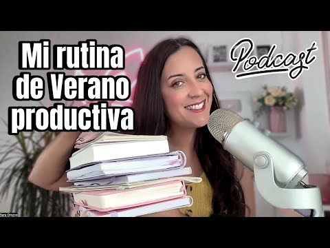 Mi rutina de Verano para avanzar sin agobiarme. Cuadernos, bloques, finanzas... Ep. 36 Podcast
