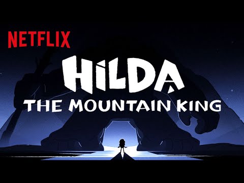 Hilda and the Mountain King Trailer | Netflix After School
