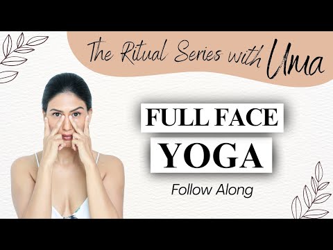 Full Face Yoga- Follow Along