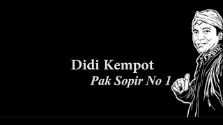 Didid Kempot Pak Sopir No 1 Lirik