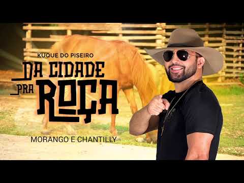 DA CIDADE PRA ROÇA - KUQUE DO PISEIRO