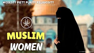 THE MUSLIM WOMEN ✨ |Remember Your Past | Modesty and Hijab| E C P ARMY OF IMAM MAHDI | Islamic Video