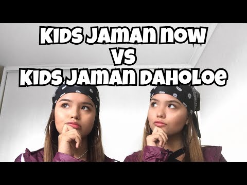 Kids Jaman Now VS Kids Jaman Daholoe