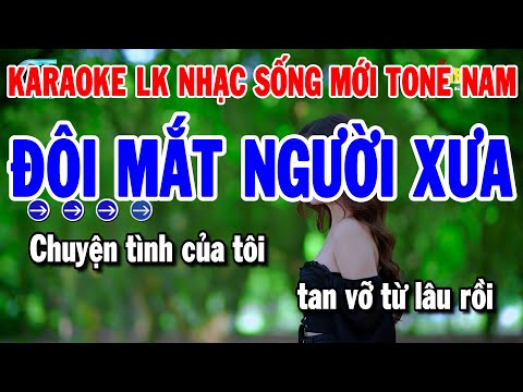 Karaoke Liên Khúc Nhạc Sến Beat Mới Dễ Hát Tone Nam | Đôi Mắt Người Xưa – Người Em Xóm Đạo