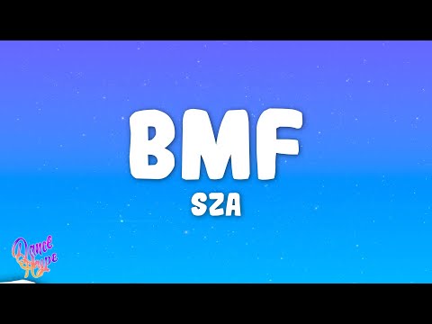 SZA - BMF