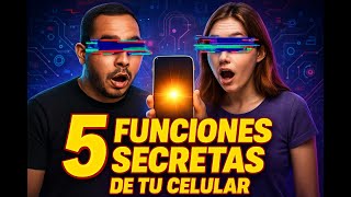 5 funciones secretas de tu celular que no conocias