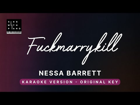 Fuckmarrykill – Nessa Barrett (Original Key Karaoke) – Piano Instrumental Cover with Lyrics