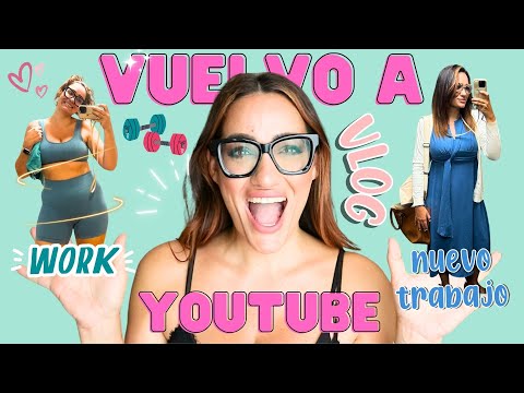 ¡VUELVO a YOUTUBE! 🥳 Os cuento todo de estos meses y tengo una ENTREVISTA de TRABAJO 🤞