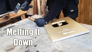 Melting Down My 1 Million Youtube Reward
