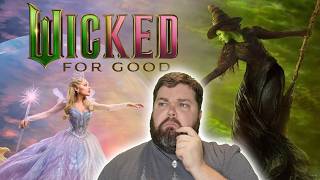 Does Wicked For Good Defy Gravity? Or Will It Be Wicked?