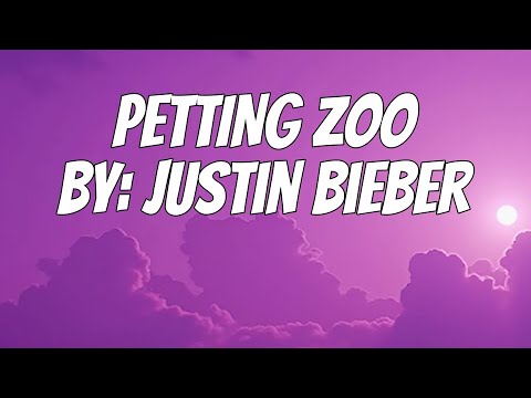 Justin Bieber - PETTING ZOO (Lyrics)
