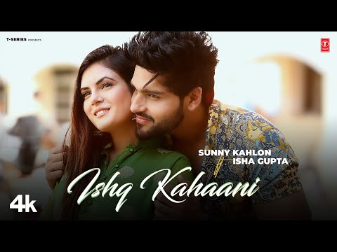 ISHQ KAHAANI (Official Video) | Sunny Kahlon | Latest Punjabi Songs 2023