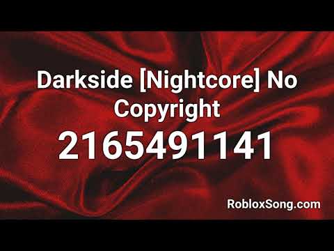 Roblox Id Code For Darkside Grandson 07 2021 - blood water nightcore roblox id