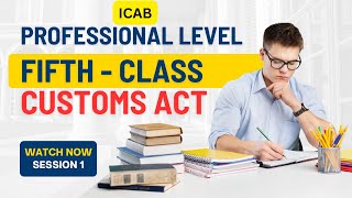 Learn Bangladesh Customs Act | Class 5 Session 2