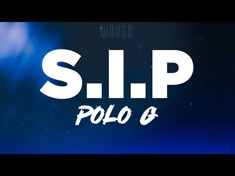 Polo G - S.I.P (Lyrics)