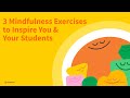 Mindfulness Practices in Education