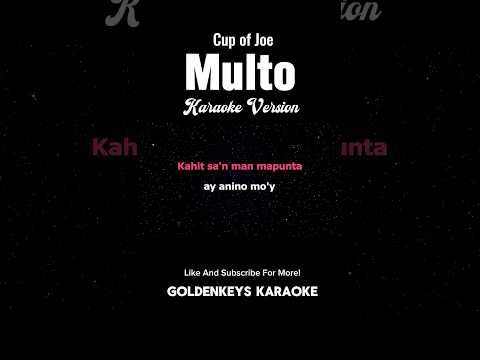 Multo – Cup of Joe (High Quality Karaoke) #goldenkeyskaraoke #karaokesongs