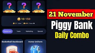 Piggy Bank Daily Combo 21 November | Piggy Bank Combo Today | Piggy Bank Airdrop