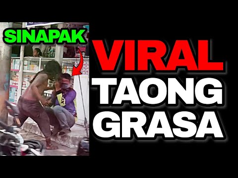 SUPER VIRAL NA TAONG GRASA NANUNTOK PINAG KAGULUGAN