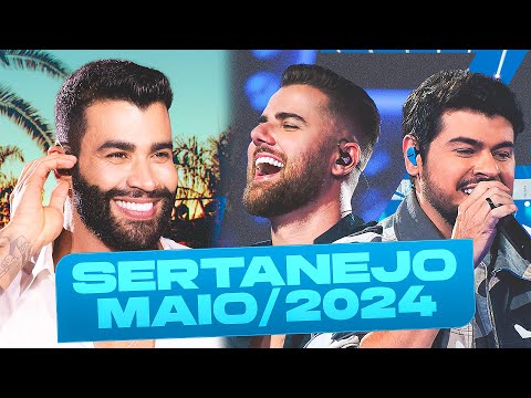 AS MAIS TOCADAS DO SERTANEJO MAIO 2024 🔥