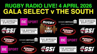 RUGBY RADIO PLAYBACK - GALA SELECT v THE SOUTH - 4.4.26