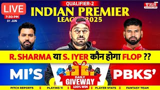 MI vs PBKS  Semifinal 🔥 क्या S Iyer/ Rohit Sharma  फ्लॉप  होगा  ? Today's IPL 2025 Match Prediction