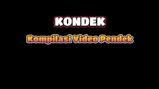 KOMPILASI VIDEO PENDEK 2