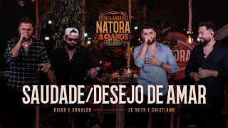 Diego e Arnaldo part. @zncoficial  - Saudade / Desejo de Amar (NATORA 10 ANOS)
