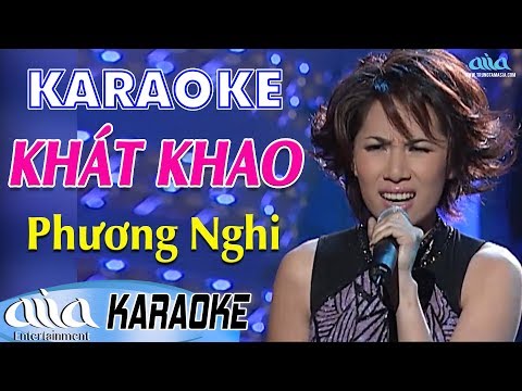 Karaoke Khát Khao Tone Nữ (Phương Nghi) – Karaoke Trữ Tình Tone Nữ – Asia Karaoke Beat Chuẩn
