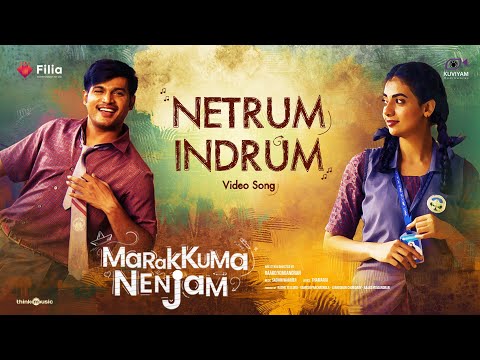 Netrum Indrum Video Song | Marakkuma Nenjam | Rakshan, Malina | Sachin Warrier| Thamarai |Yoagandran