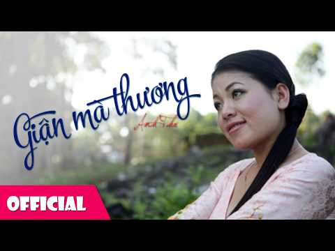 Giận Mà Thương - Anh Thơ [Official HD]
