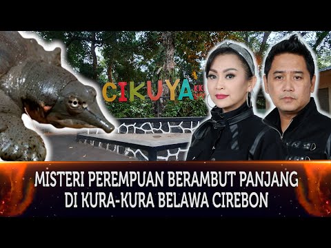 544 - MISTERI PEREMPUAN BERAMBUT PANJANG DI WISATA KURA-KURA BELAWA CIREBON