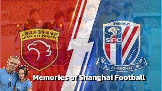 Why Shanghai Has Two Football Souls: Shenhua vs Shanghai Port