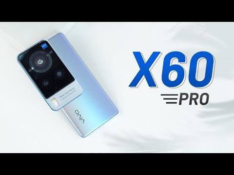 (VIETNAMESE) Đánh giá chi tiết vivo X60 Pro: 15 triệu Snapdragon 870, camera ZIESS