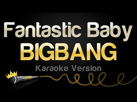 BIGBANG – Fantastic Baby (Karaoke Version)