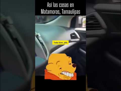 Pt.1 Así las cosas en Matamoros Tamaulipas #viralvideo #automobile #shorts #memes  #comedy #humor