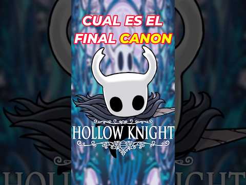 ¿Cuál es el Final CANON de Hollow Knight? 🤔👀