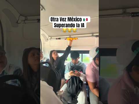 Una Vez Mรกs Mรฉxico Superando La IA #divertido #humor #chistoso #comedia #diversionsinlimites