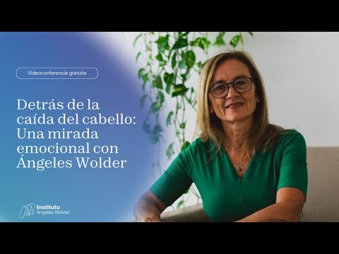 Detrás de la caída del cabello: Una mirada emocional con Ángeles Wolder