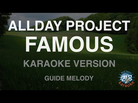 [짱가라오케/노래방] ALLDAY PROJECT-FAMOUS (Melody) [ZZang KARAOKE]