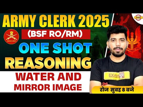 ARMY GD/CLERK 2025 (BSF CONSTABLE) || REASONING || ONE SHOT | WATER AND MIRROR IMAGE || BY AKASH SIR