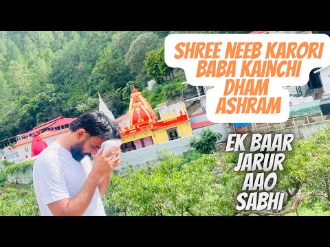 Kainchi dham shree neeb karori baba Ashram.Nainital visit. Part -2