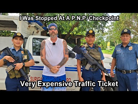 Stopped At A P.N.P. CHECKPOINT - My Crazy EXPENSIVE TRAFFIC TICKET #lawenforcement #philippines