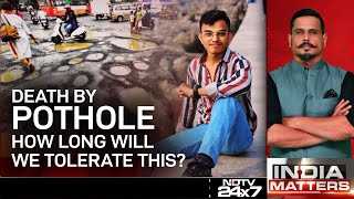 NDTV Campaign: Death By Potholes: 2 Teens Killed By Potholes