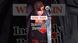 Why Pain Was Incredibly Powerful #pain #akatsuki #naruto