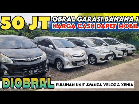 OBRAL MURAH HARGA 50 JUTAAN GROSIR MOBIL AVANZA XENIA BEKAS STOK GARASI BANANA TERBARU