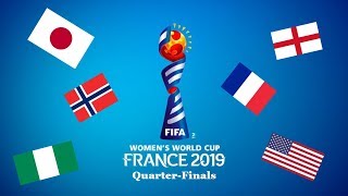 FIFA Women's World Cup 2019 - quarter-finals predictions