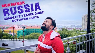 Murmansk Russia Tourist Places | Russia Northern Lights | Russia Tour | Russia Travel Guide | Russia