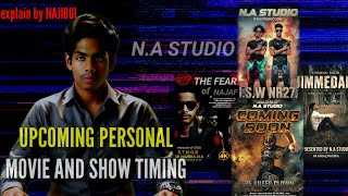 BEST UPCOMING PERSONAL MOVIE AND SHOW| EXPLAIN BY NAJIBUL| N.A STUDIO (FILM PRODUCTION)#explained 