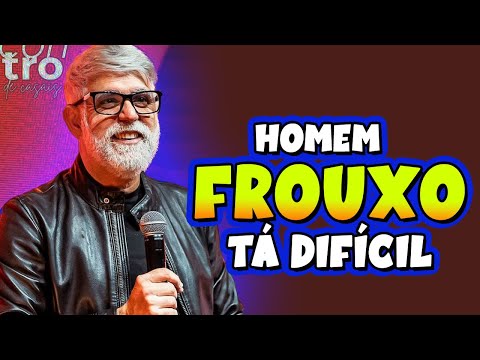 Claudio Duarte - HOMEM FROUXO - Pastor Claudio Duarte